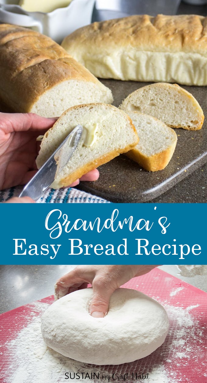 Grandma's Easy Homemade White Bread Recipe Sustain My Cooking Habit