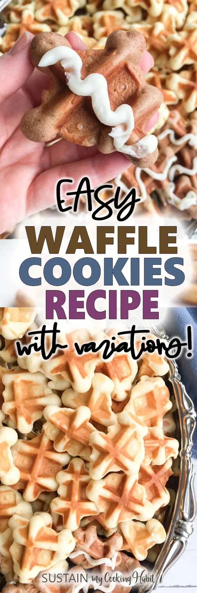 Collage of images with text overlay saying easy waffle cookies recipe with variations.
