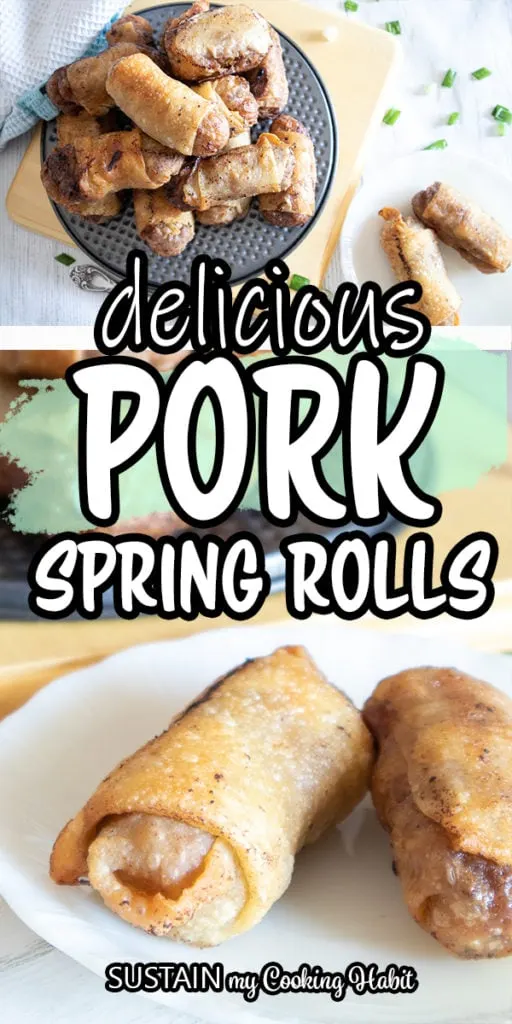 Close up of pork spring rolls and text overlay.