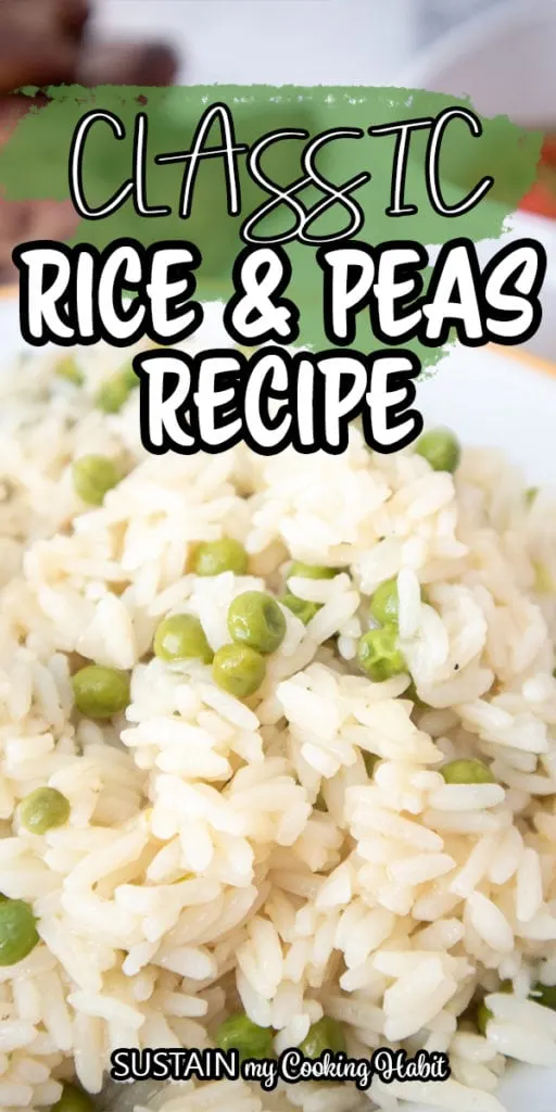 Close up of rice and peas with text overlay.