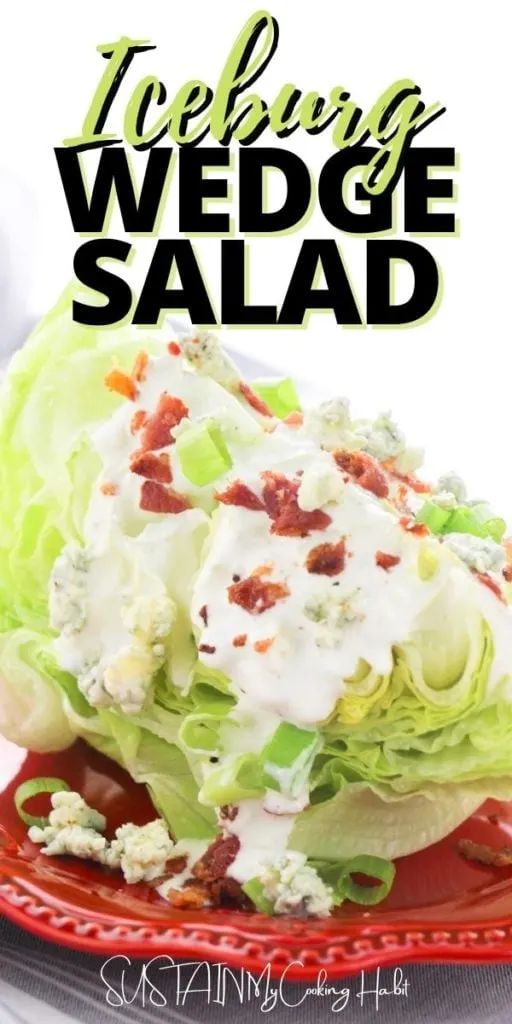 Iceburg wedge salad under text overlay.
