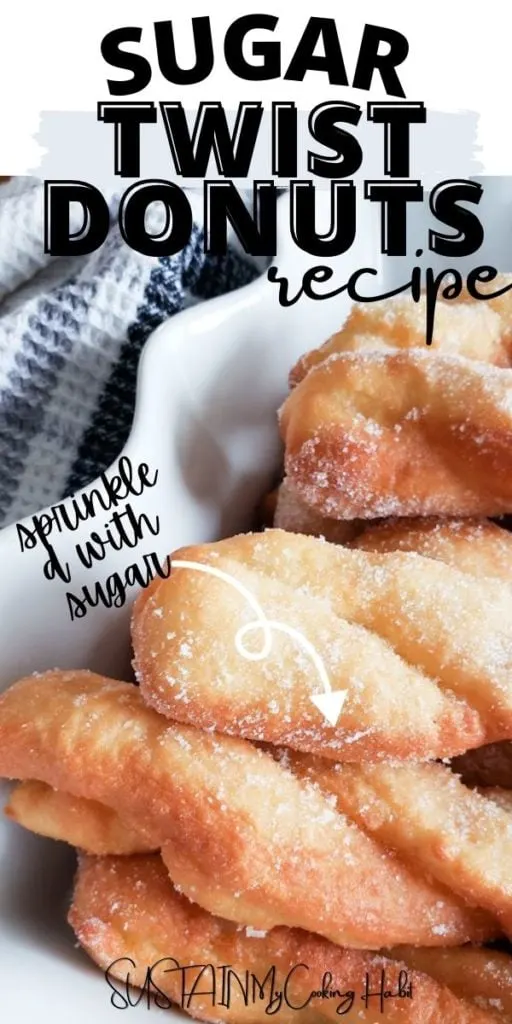 photo of homemade sugar twist donuts with text overlay