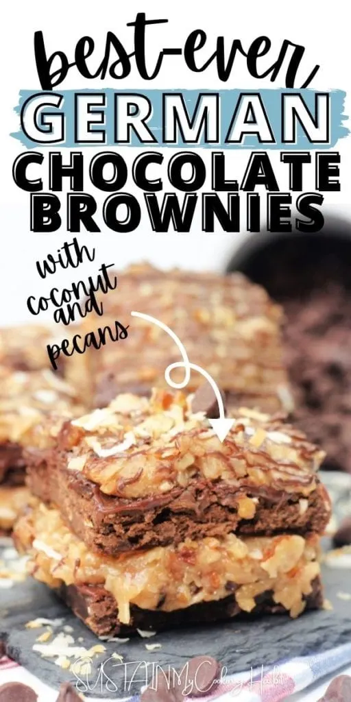 Text overlay and an arrow pointing to a close up of German chocolate brownies.