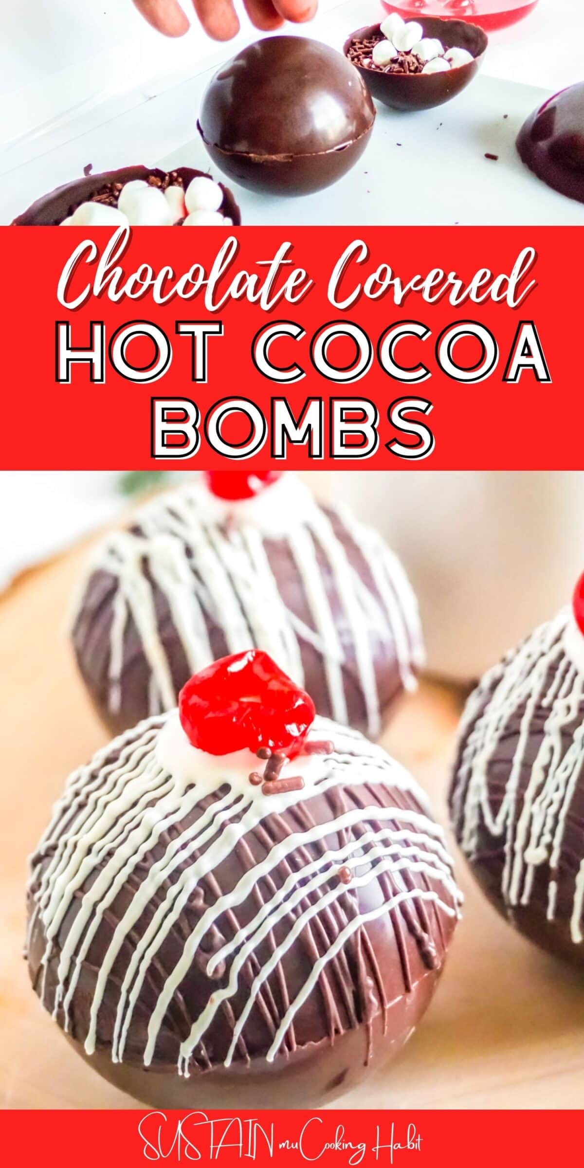 Collage showing to make chocolate covered cherry hot cocoa bombs with text overlay.