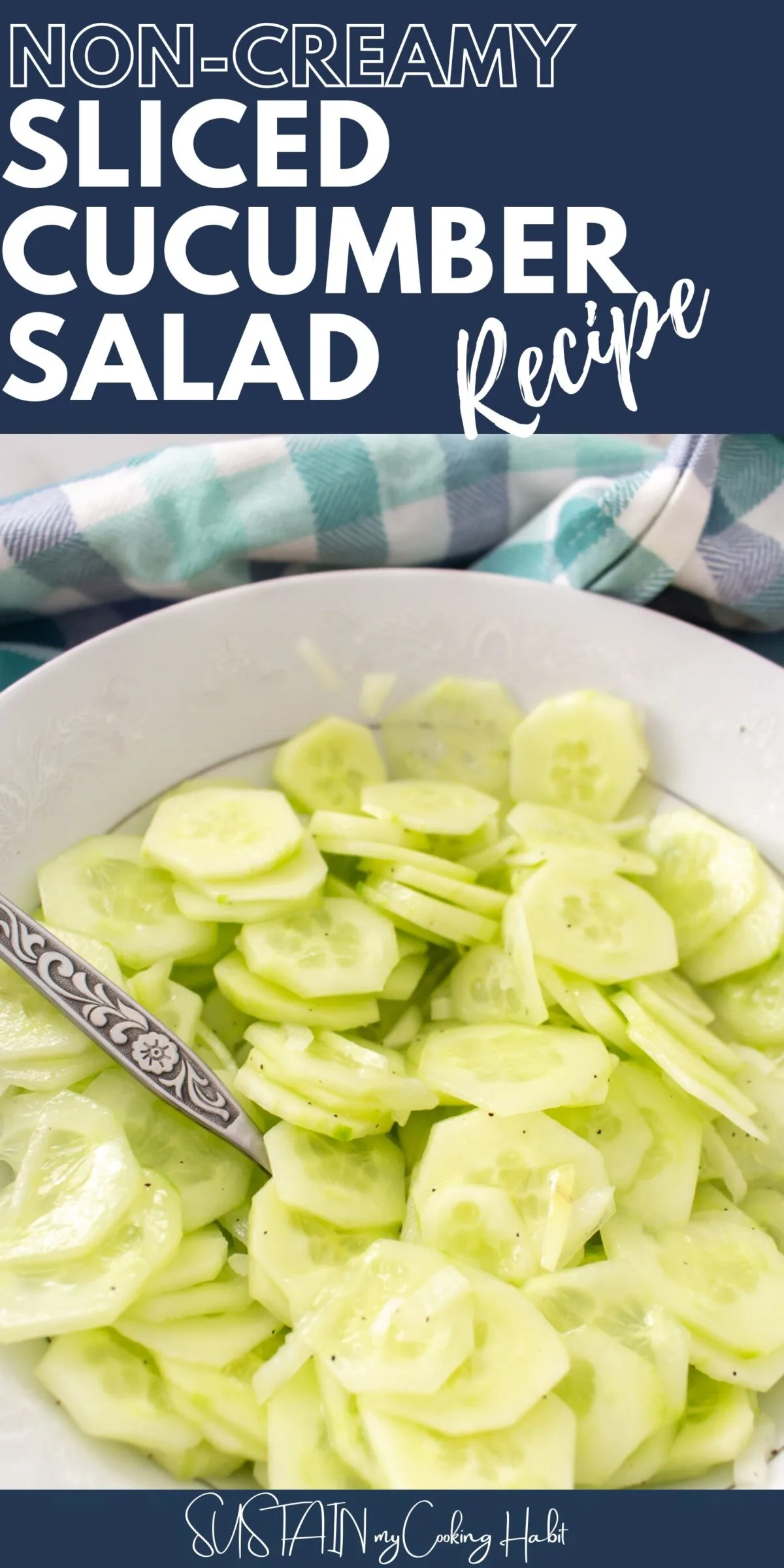 Close up of sliced cucumber salad in a bowl with text overlay.