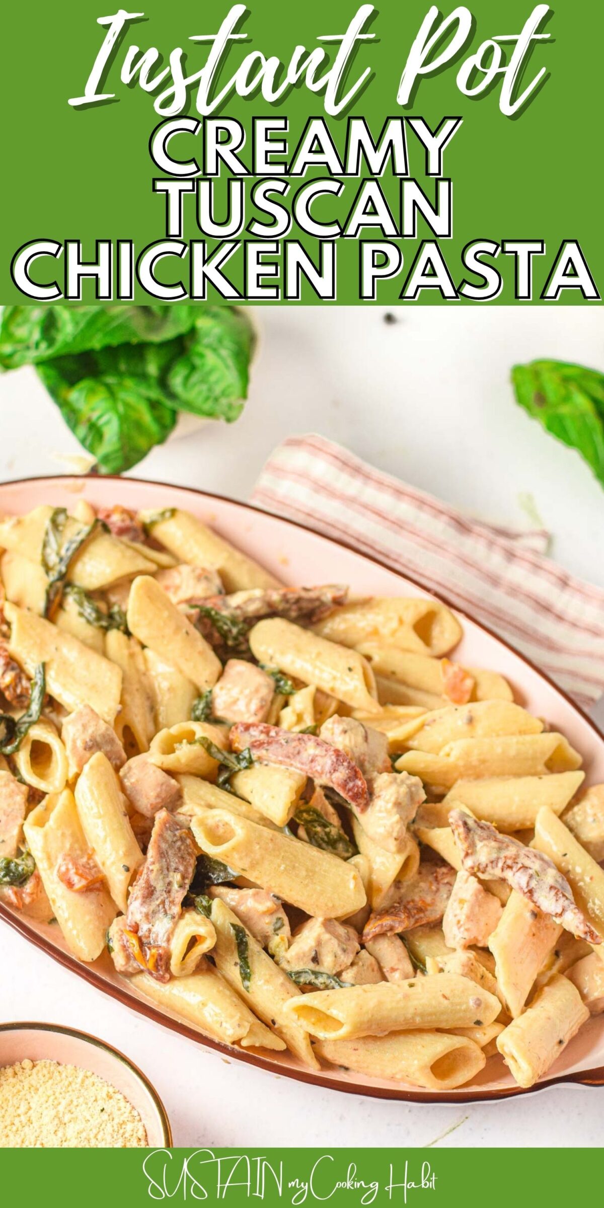 Tuscan Chicken Pasta: A Savory Delight