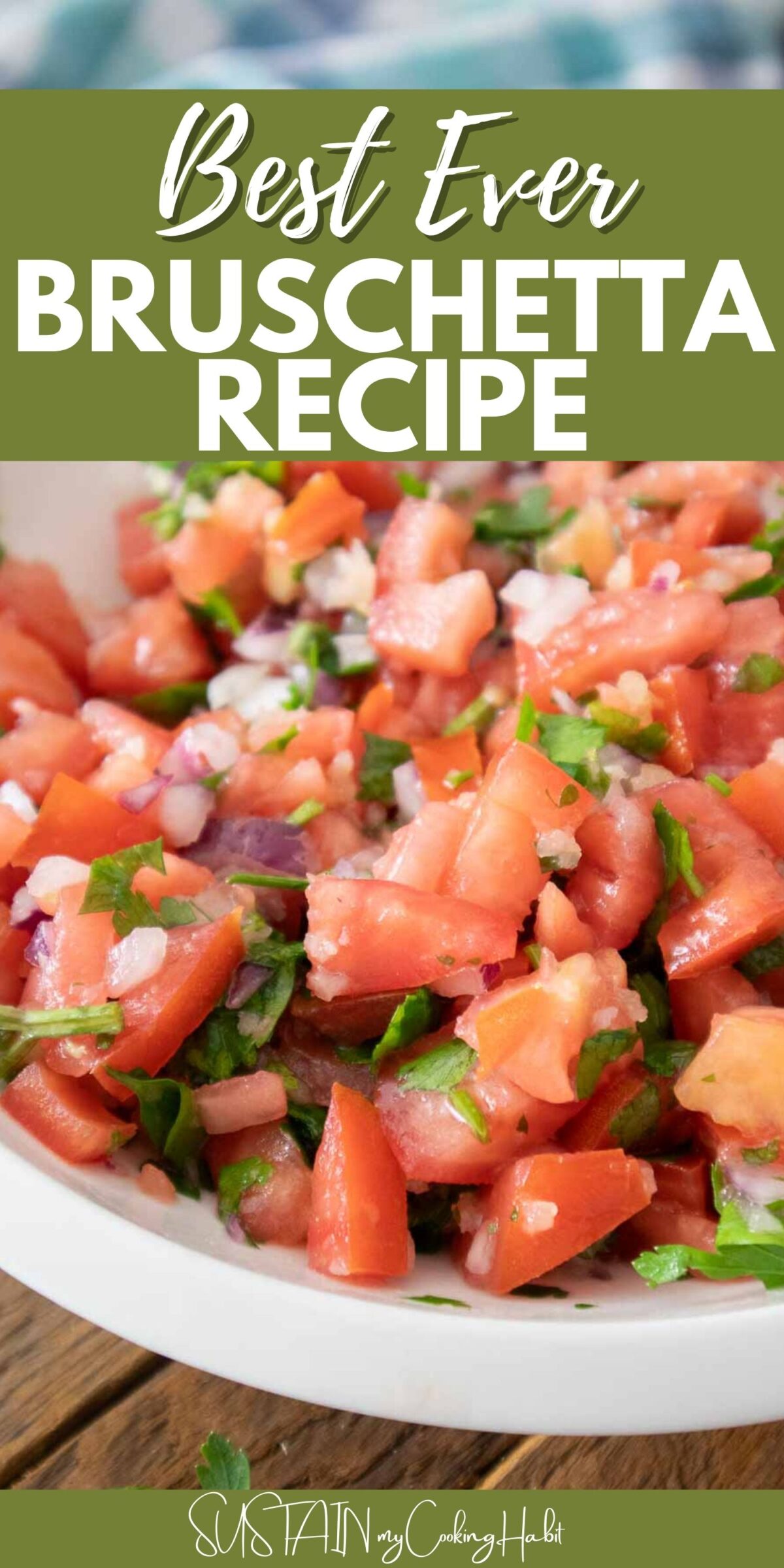 Close up of bruschetta ingredients with text overlay.