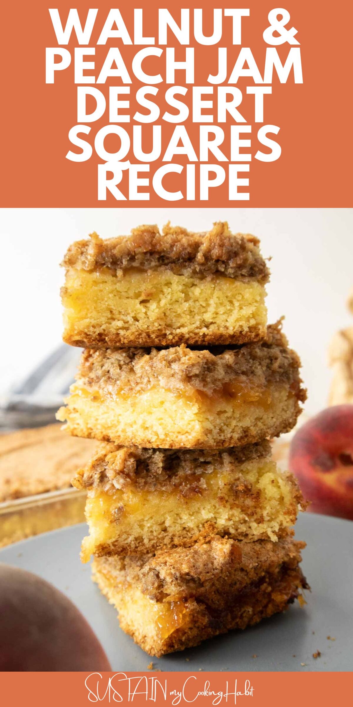 Stacked walnut and peach jam dessert squares with text overlay.