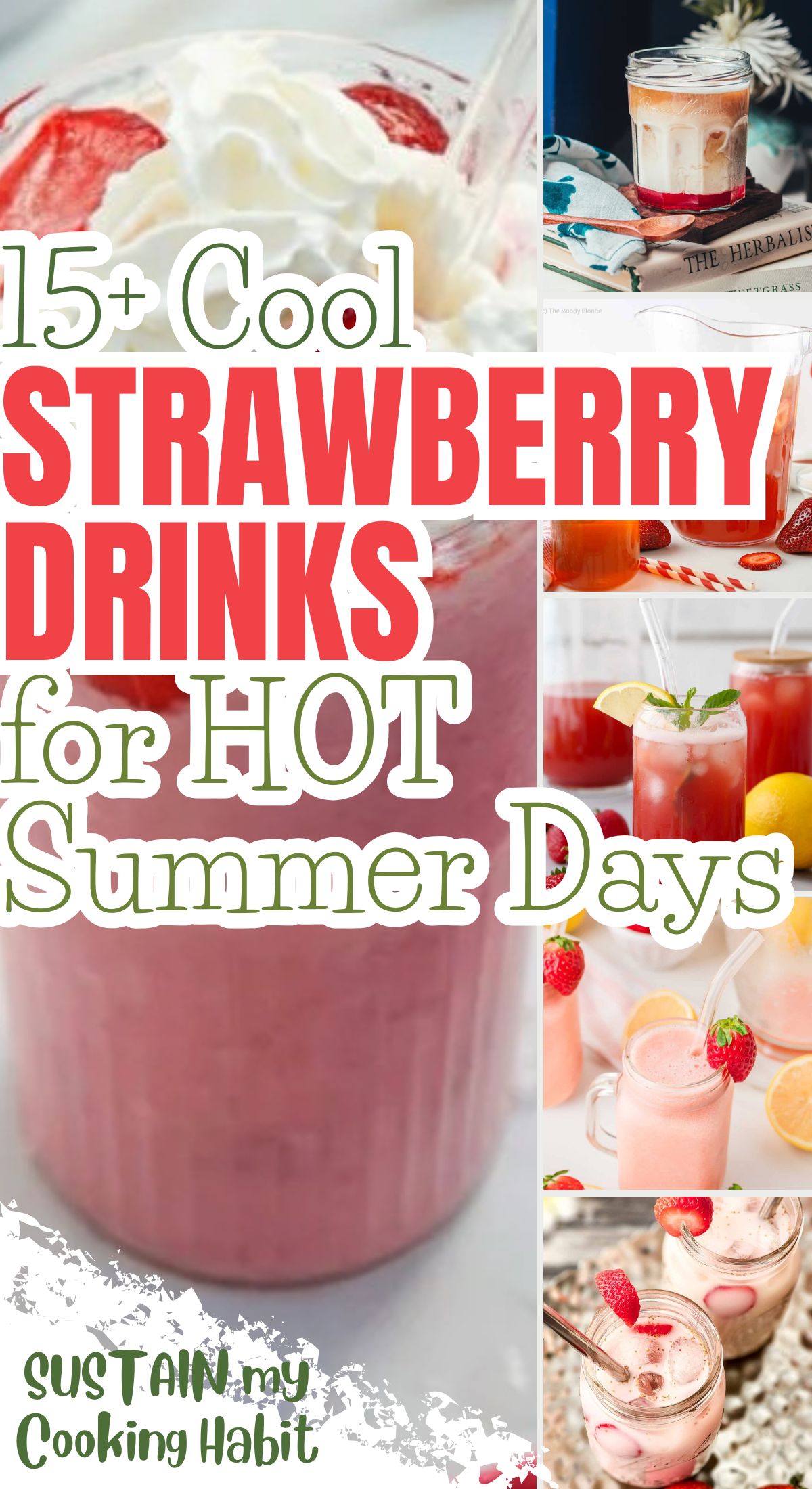 pinable graphic with text overlay showing a variety of drinks made with strawberries